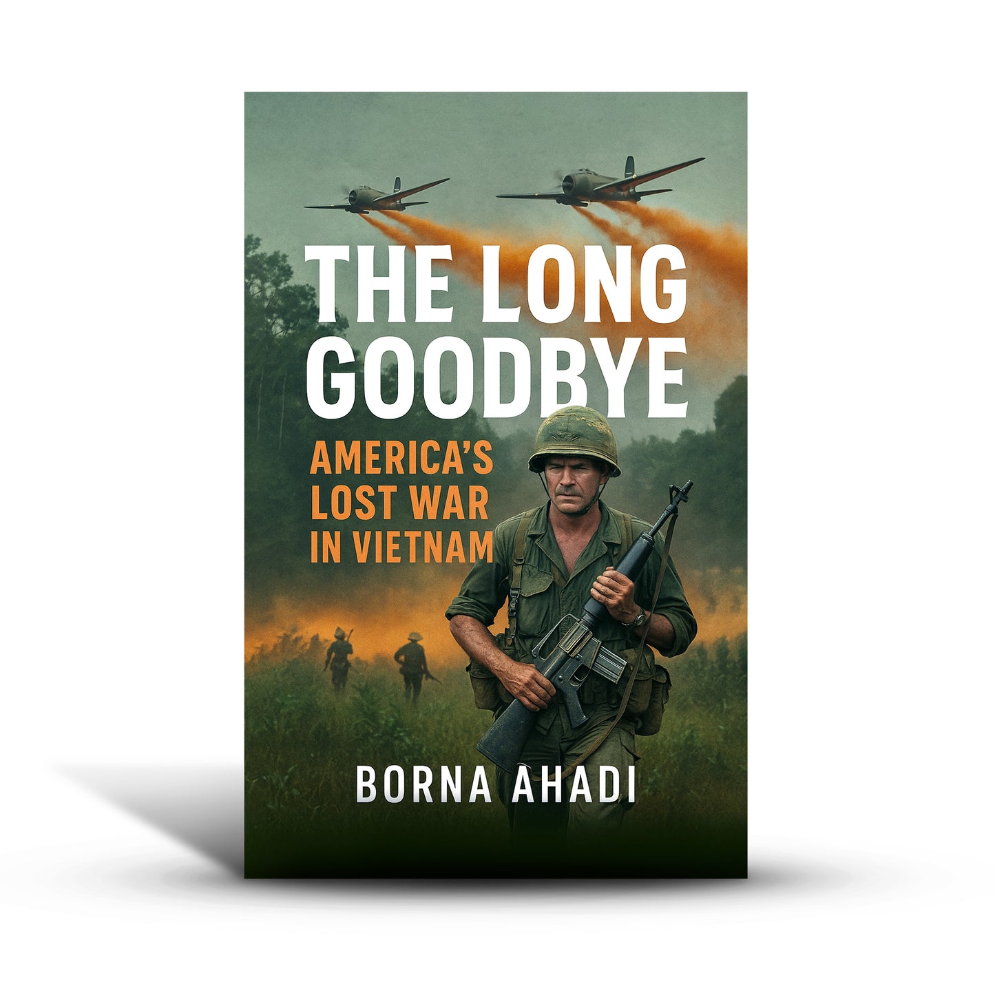 The Long Goodbye: America's Lost War in Vietnam