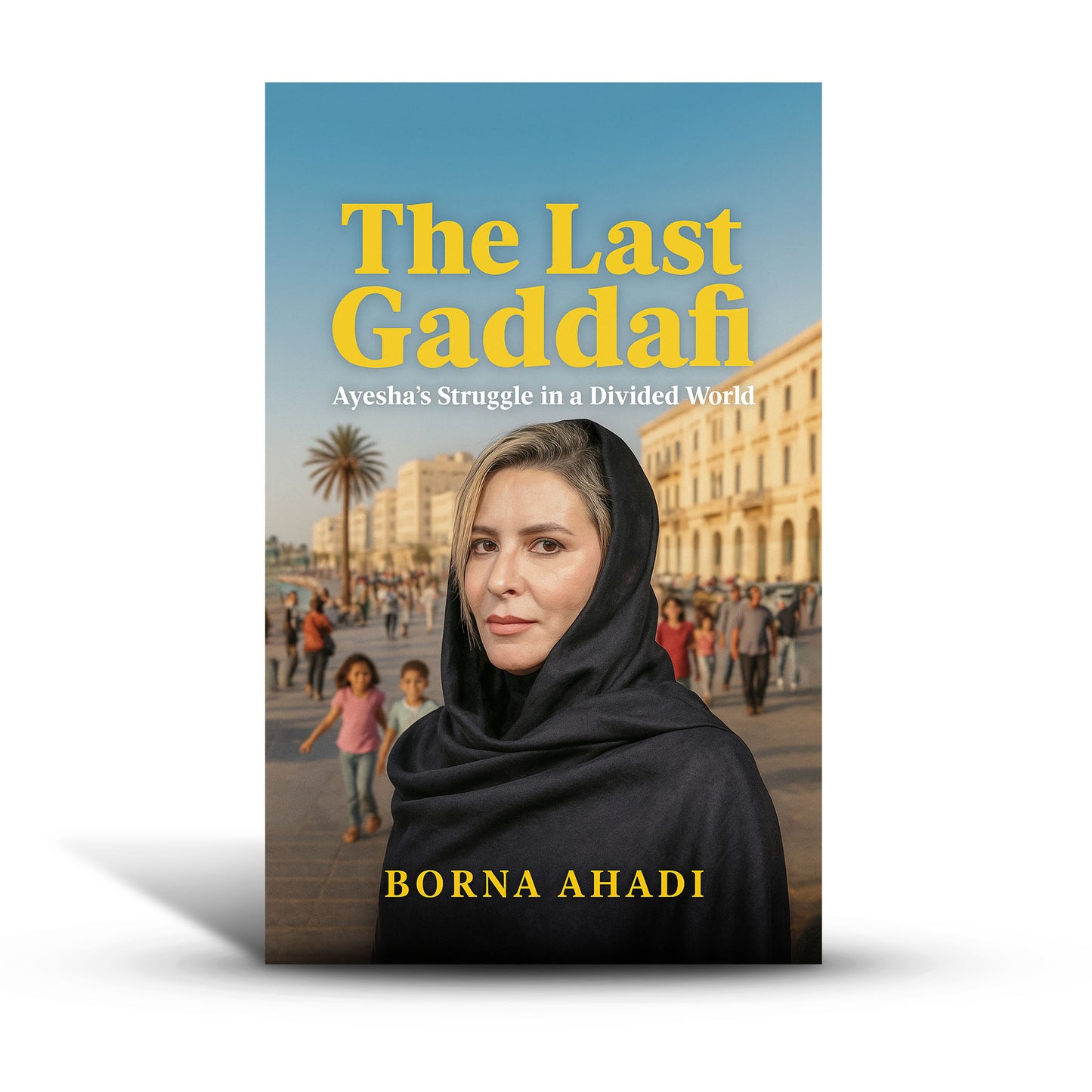 The Last Gaddafi: Ayesha’s Struggle in a Divided World