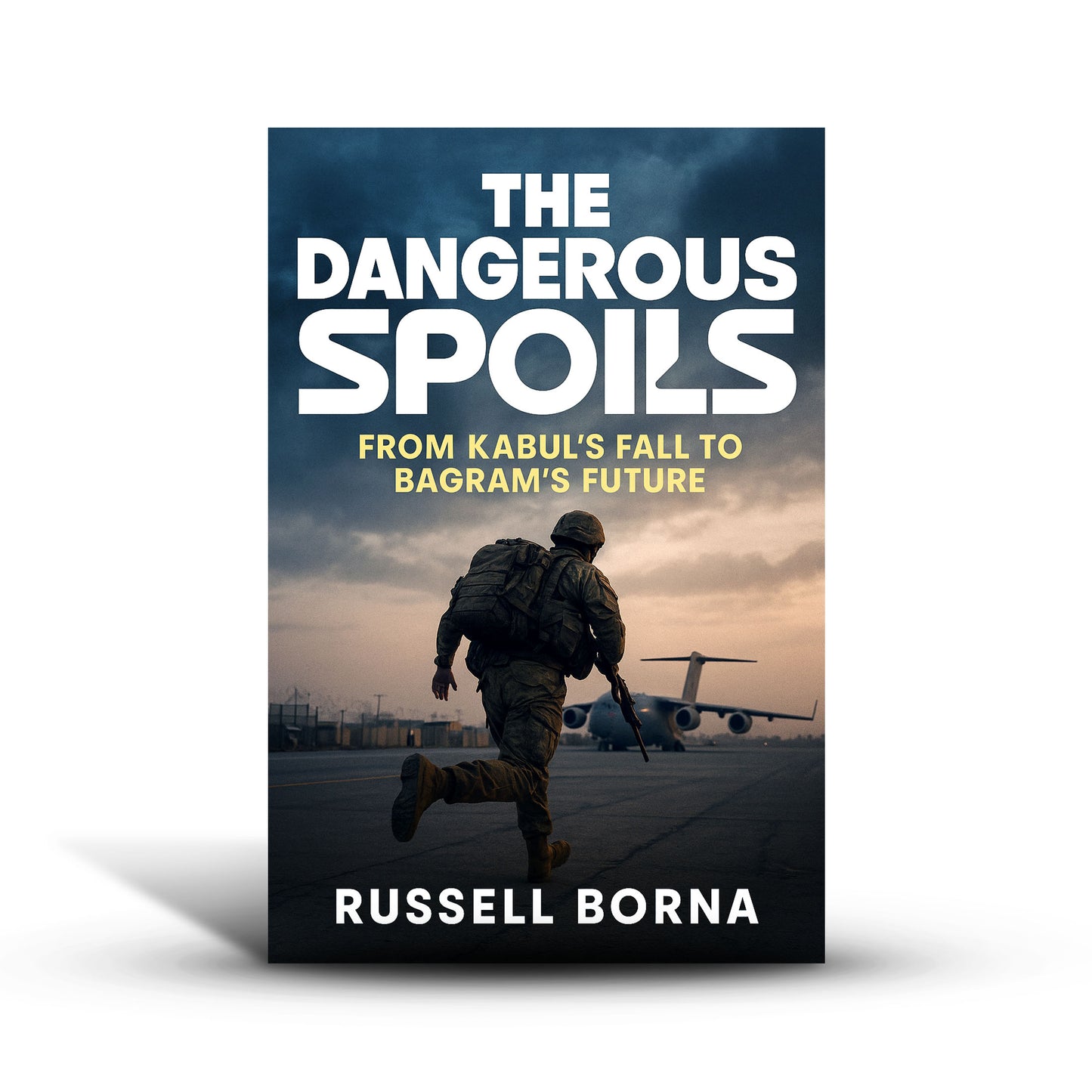 The Dangerous Spoils: From Kabul’s Fall to Bagram’s Future