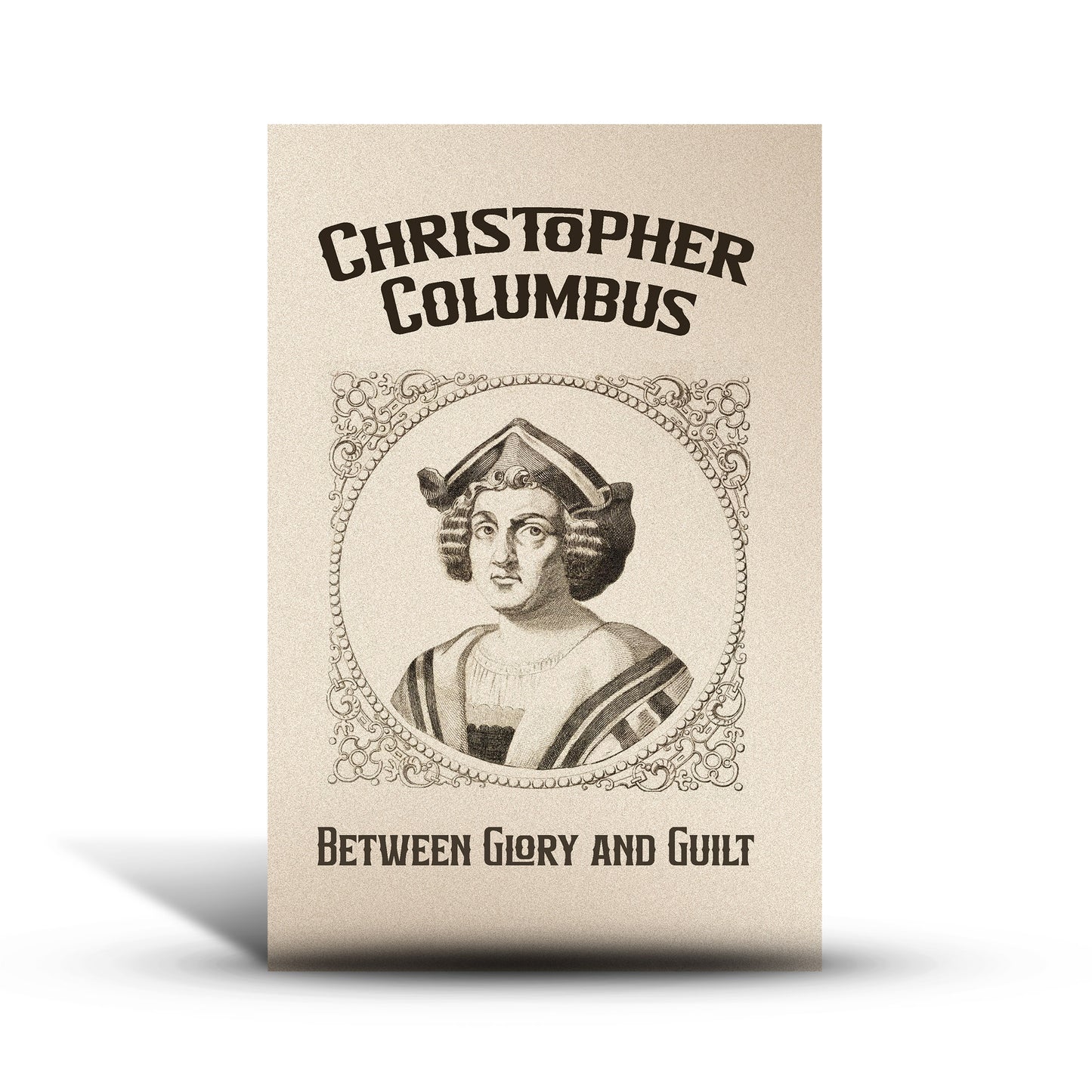 Christopher Columbus: Between Glory and Guilt