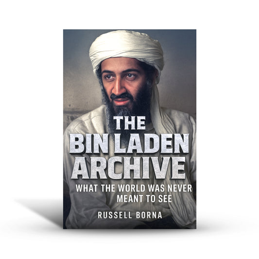 The Bin Laden Archive: What the World Was Never Meant to See