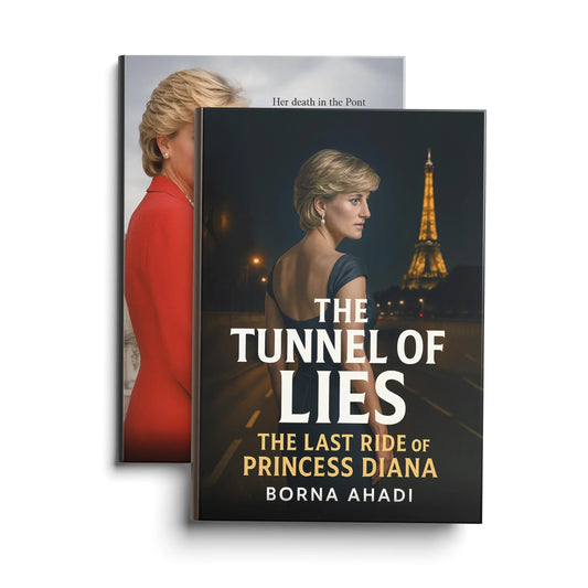 The Tunnel of Lies :  The Last Ride of Princess Diana