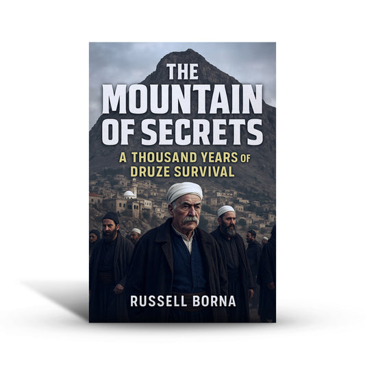 Mountain of Secrets: A Thousand Years of Druze Survival